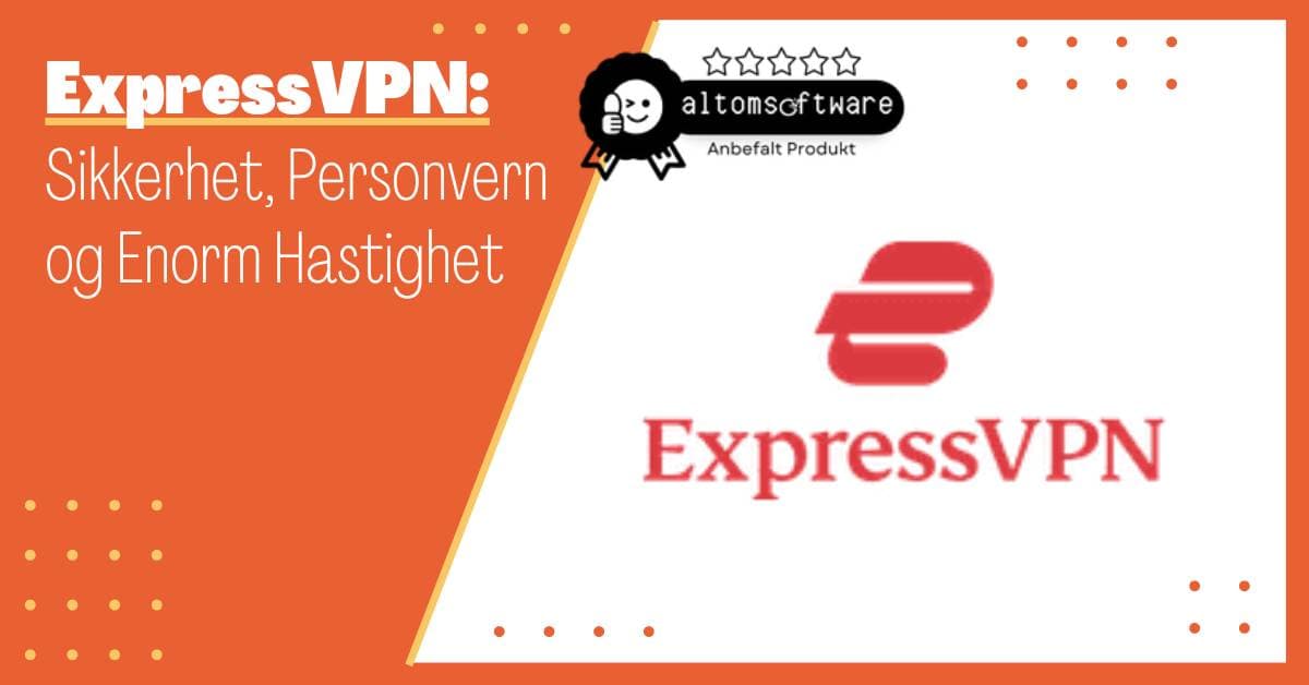 ExpressVPN: En Glimrende Partner for Online Sikkerhet og Personvern